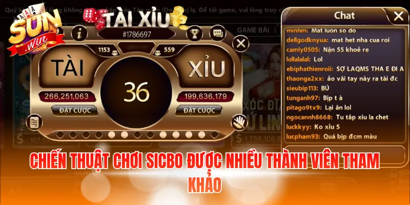 Chiến thuật chơi sicbo được nhiều thành viên tham khảo