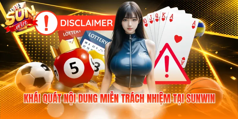 Khái quát nội dung miễn trách nhiệm tại Sunwin