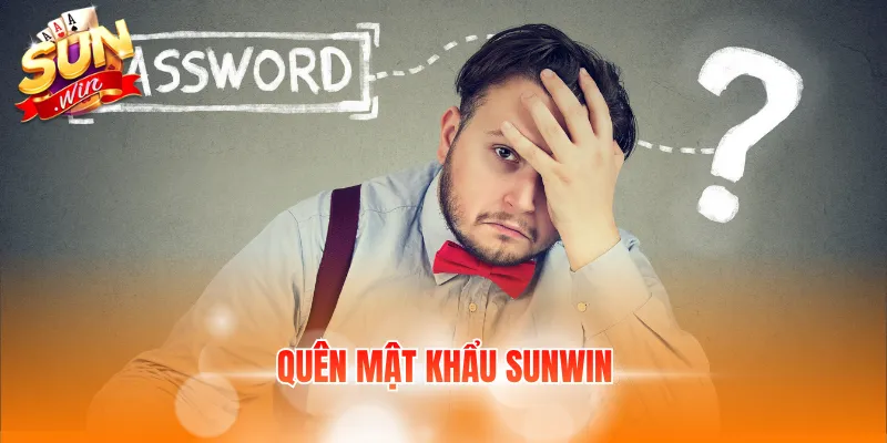 quên mật khẩu SUNWIN